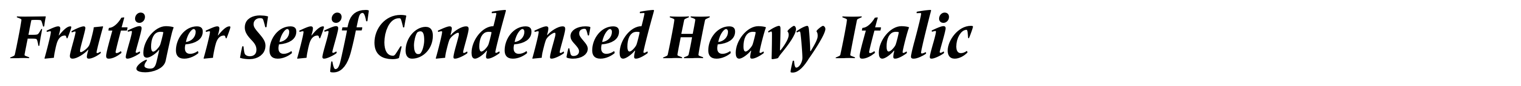 Frutiger Serif Condensed Heavy Italic